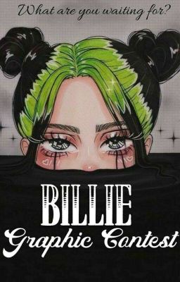 Billie graphic contest(pt2.opening Soon)