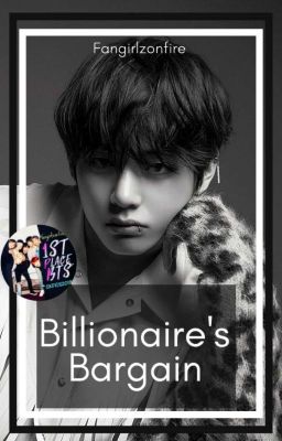 Billionaire's Bargain || Kim Taehyung