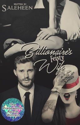 Billionaire's Feisty Wife (Updating In the End of September 2021)