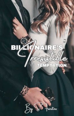 BILLIONAIRE'S IRRESISTIBLE TEMPTATION