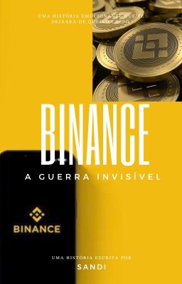 Binance - A Guerra Invisível