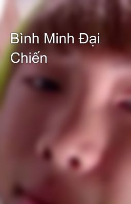 Bình Minh Đại Chiến