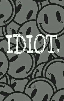 [BINHWAN] - IDIOT