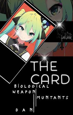 [ Biological Weapons: Mutants ] The Cards