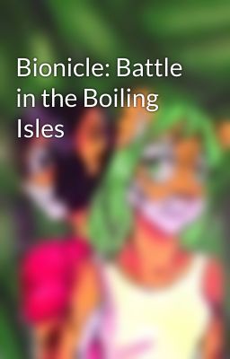 Bionicle: Battle in the Boiling Isles