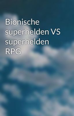 Bionische superhelden VS superhelden RPG 