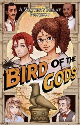 Bird Of the Gods - A Writer's Relay Project