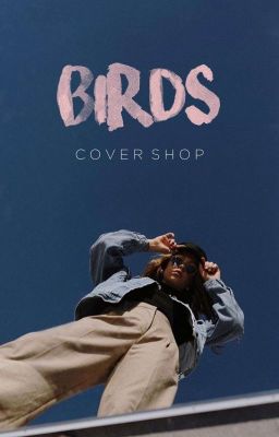 BIRDS | COVER SHOP [Closed; GER/ENG]