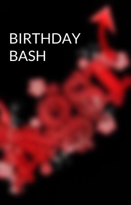 BIRTHDAY BASH