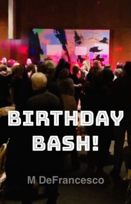 Birthday Bash!