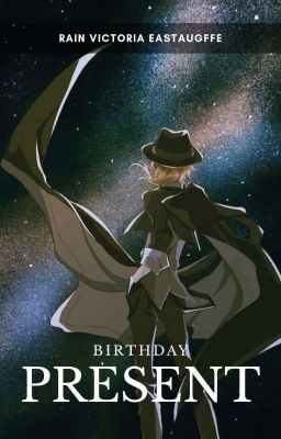 Birthday Present » Nakahara Chuuya