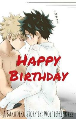 Birthday Surprise~ •BakuDeku one-shot•