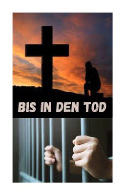 Bis in den Tod