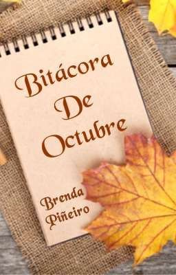 Bitácora De Octubre {Terminada ✔️}