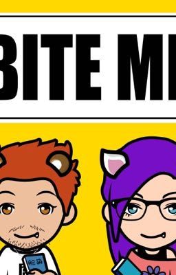 Bite me (SkyMedia FanFic AU)