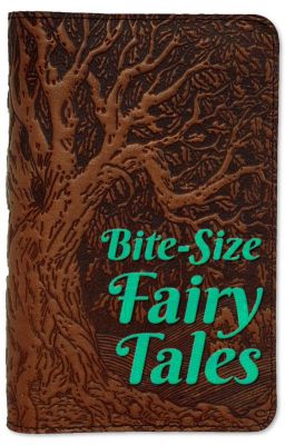 Bite-Size Fairy Tales