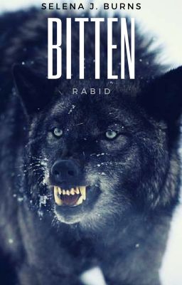 Bitten Rabid | A Werewolf Short Story