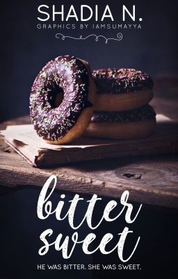 Bitter Sweet | (Published) ✔