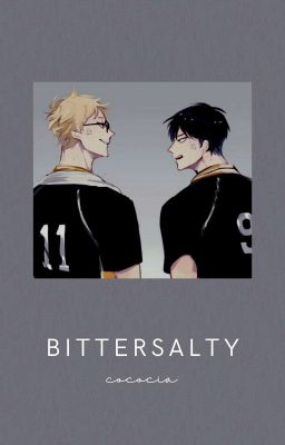 BITTERSALTY | Tsukikage [✔]