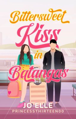 Bittersweet Kiss in Batangas | Self-Published