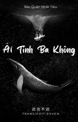 BJYX | ÁI TÌNH BA KHÔNG (HOÀN)