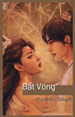 [BJYX] Bất Vong (Tạm Drop)