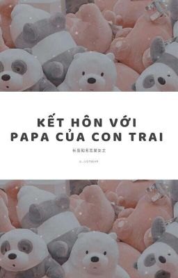 BJYX | Edit | Kết hôn với papa của con trai 