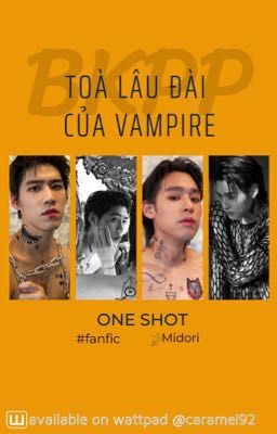 [BKPP] [ONE SHOT] TOÀ LÂU ĐÀI CỦA VAMPIRE