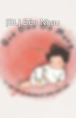 [BL] Bên Nhau