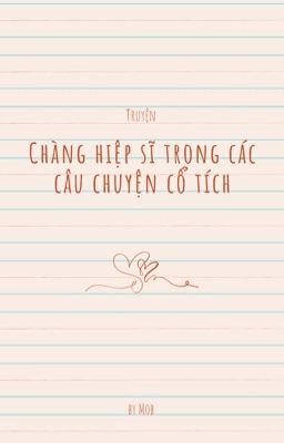 [BL]Chàng hiệp sĩ trong các câu chuyện cổ tích