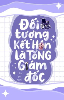 [BL] - Đối Tượng Kết Hôn Là Tổng Giám Đốc