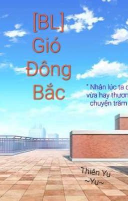 [BL] GIÓ ĐÔNG BẮC