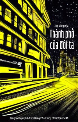 [BL/Hệ liệt II] Thành phố của đôi ta