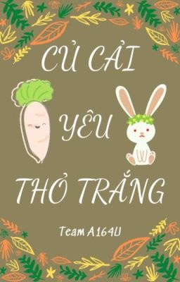 [BL I H+] CỦ CẢI YÊU THỎ TRẮNG