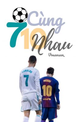 《BL》《Ronaldo - Messi》|| Cùng nhau