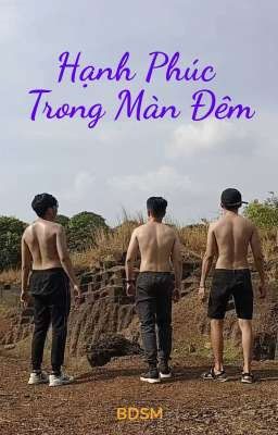 (BL, SM) Hạnh Phúc Trong Màn Đêm