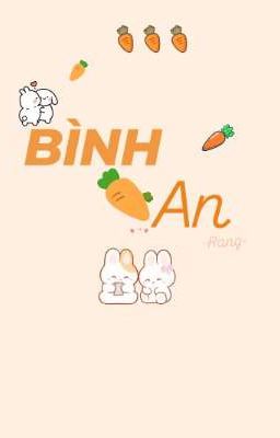 ( BL/song/18+) Bình An 