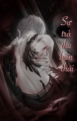 [BL]Sự trả thù biến thái