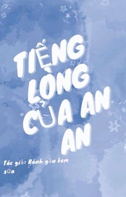 [BL] Tiếng lòng của An An