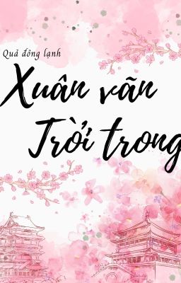 [BL] Xuân vãn trời trong