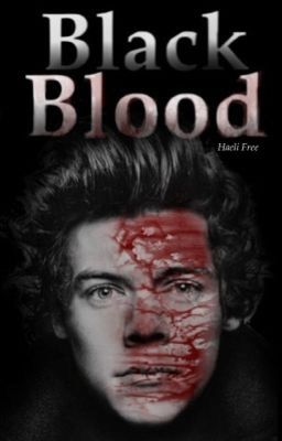 Black Blood (Harry Styles AU)