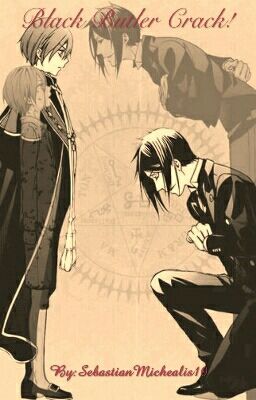 Black Butler Crack! !!!