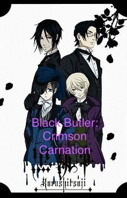 Black Butler: Crimson Carnation