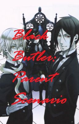 Black Butler: Parent Scenarios