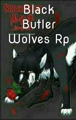 Black Butler Wolves Rp