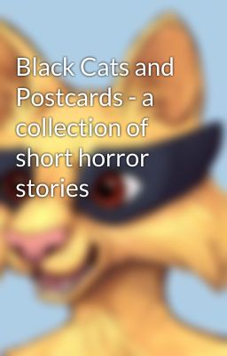 Black Cats and Postcards - a collection of short horror stories