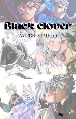 black clover : amor paralelo