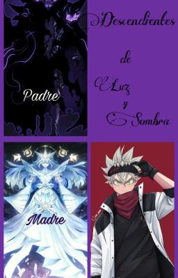 Black Clover: ♧Descendientes de Luz y Sombras♧ 