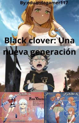 Black clover: Una nueva generación