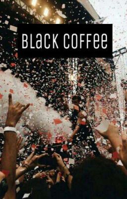 Black Coffee